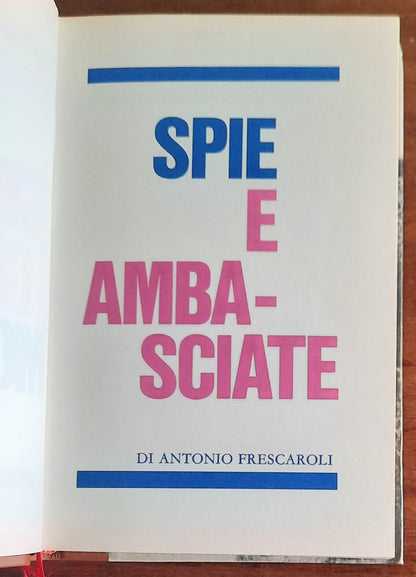 Spie e ambasciate - Edizioni Ferni - 1974