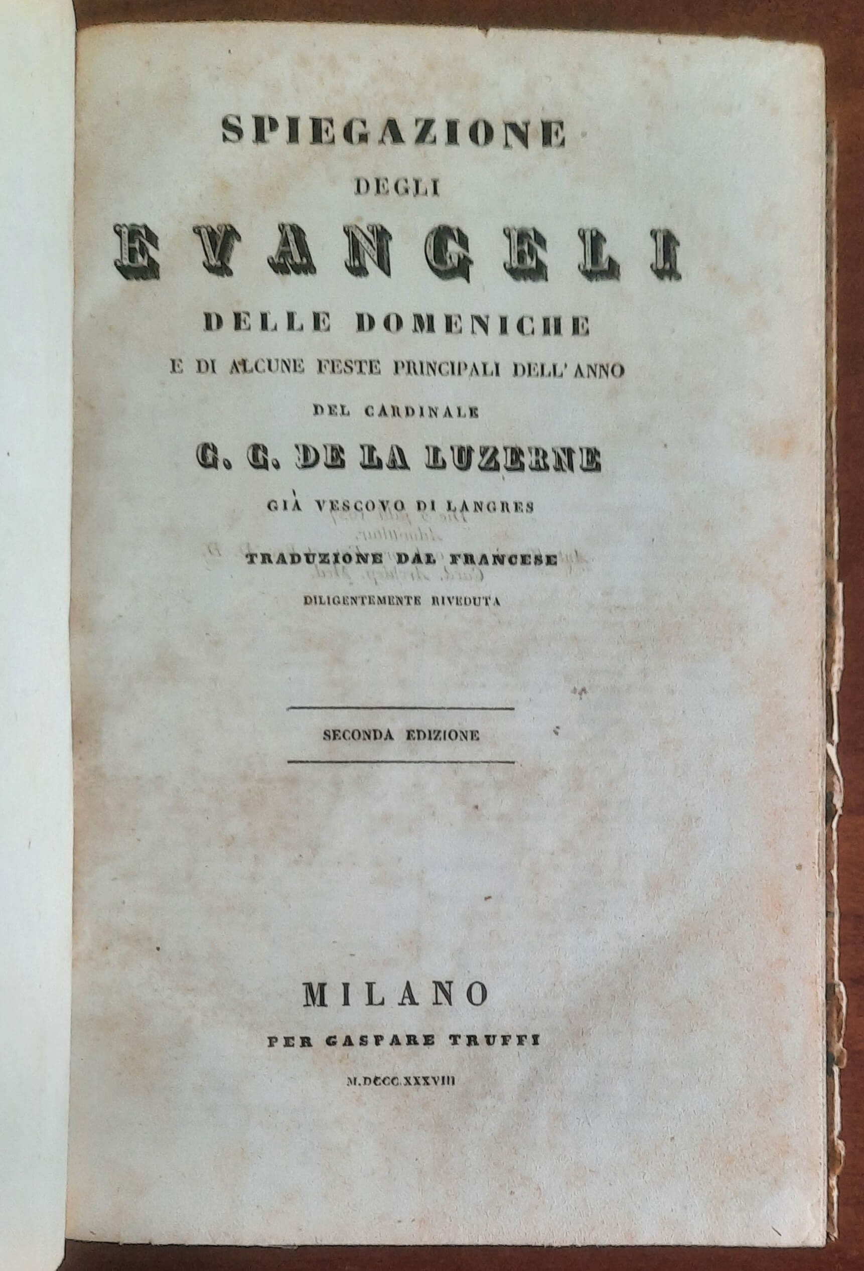 Spiegazione degli evangeli delle domeniche e di alcune feste principali dell’anno