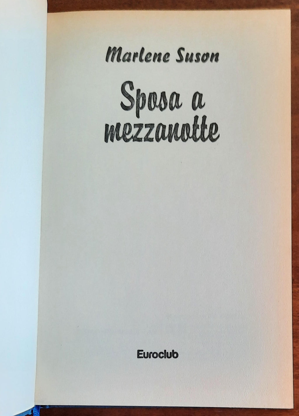 Sposa a mezzanotte - di Marlene Susan - Euroclub