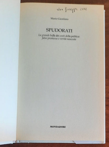 Spudorati. La grande beffa dei costi della politica: false promesse e verità nascoste