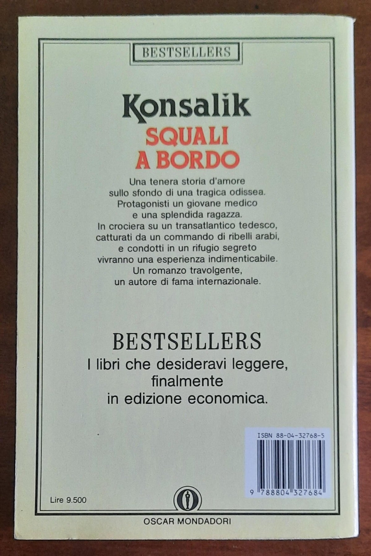 Squali a bordo - di Heinz G. Konsalik - Mondadori Oscar