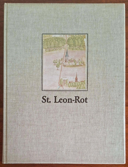 St. Leon-Rot. Damals und heute - Herausgegeben Von Der Gemeinde St. Leon-Rot