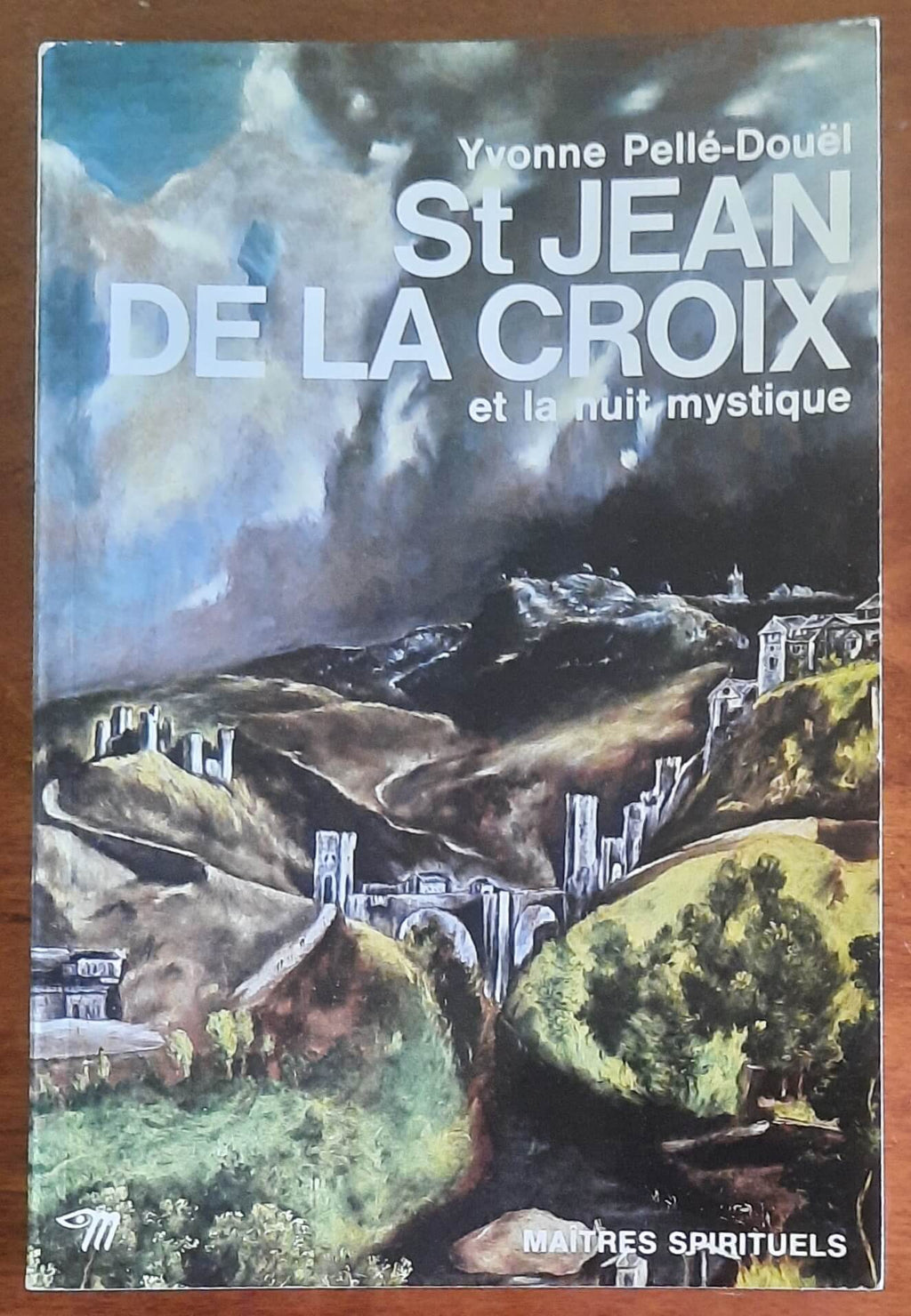 St Jean de la Croix et la nuit mystique - Maitres Spirituels