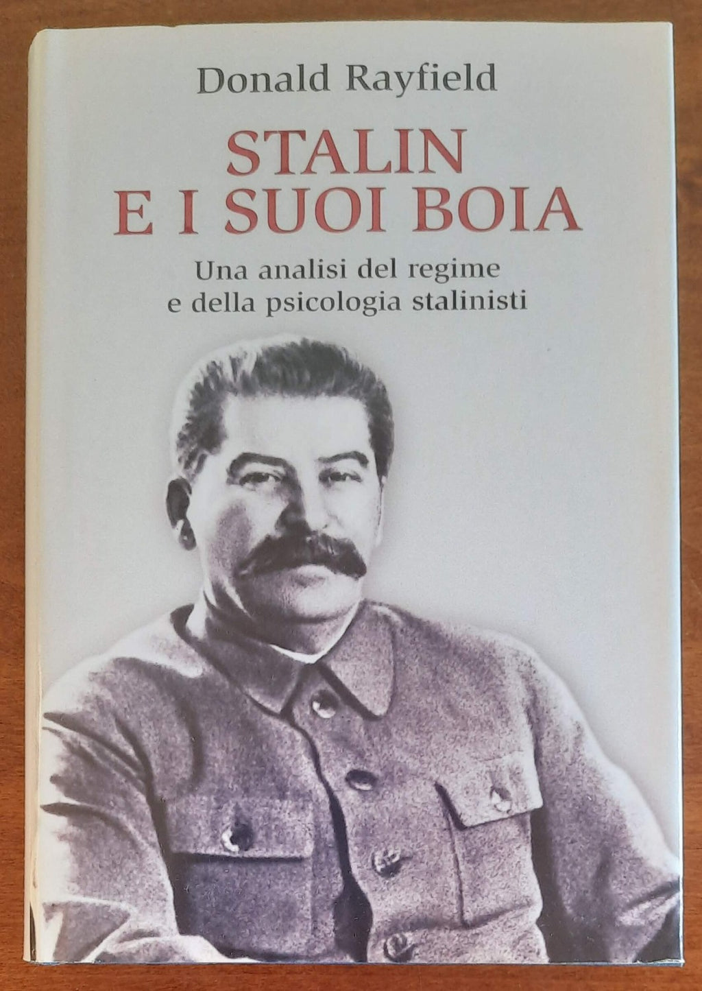 Stalin e i suoi boia. Un’analisi del regime e della psicologia stalinisti - Libreria Biellese