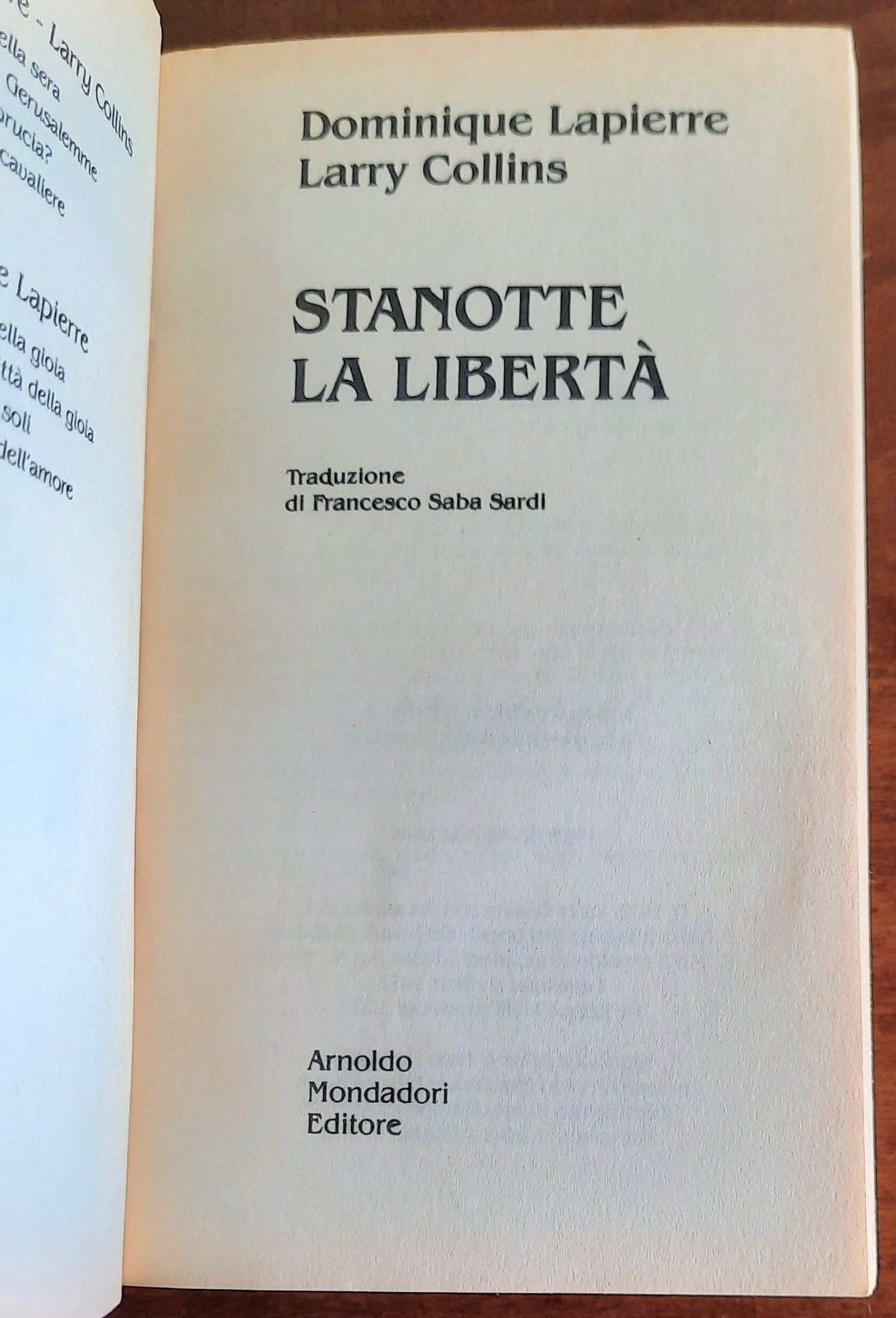 Stanotte la libertà - di Dominique Lapierre - Larry Collins