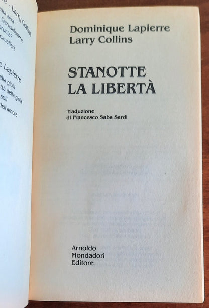 Stanotte la libertà - di Dominique Lapierre - Larry Collins