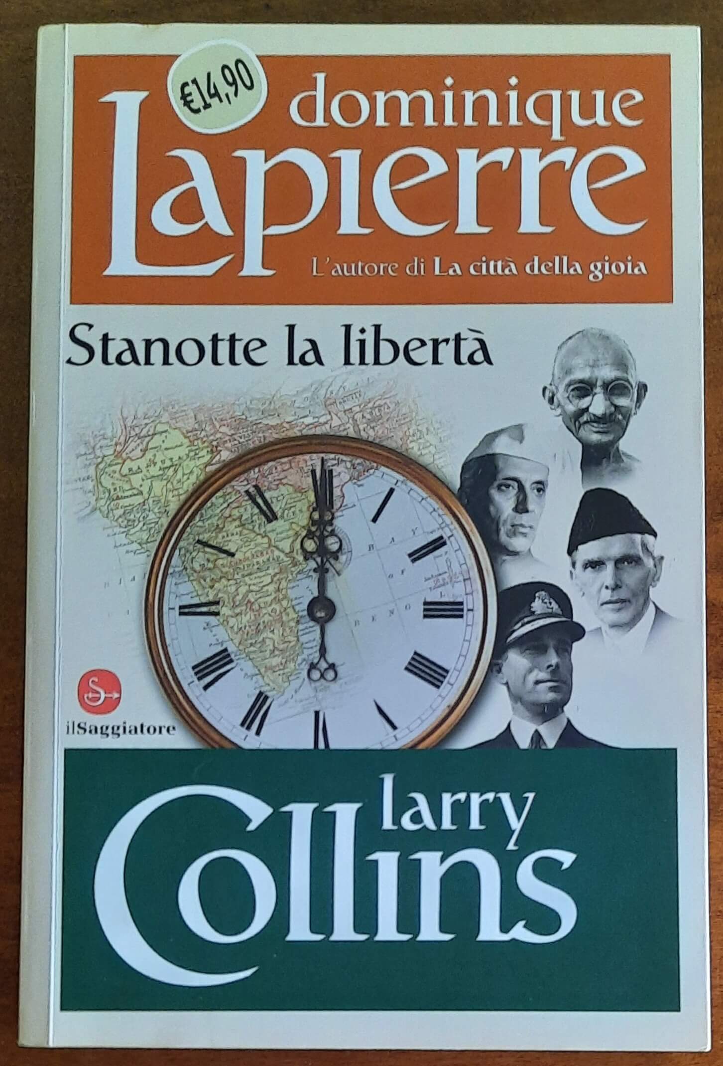 Stanotte la libertà - di Dominique Lapierre e Larry Collins - Il Saggiatore