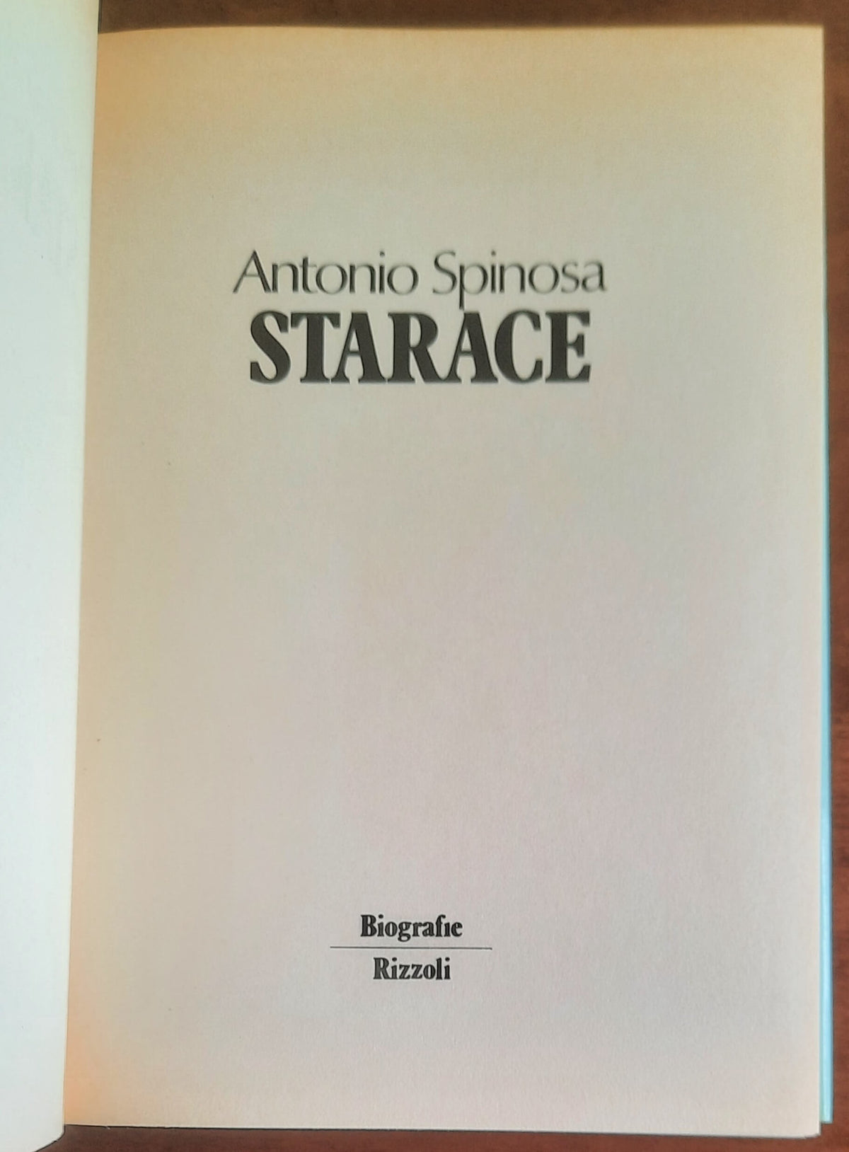 Starace. L’uomo che inventò lo stile fascista - Rizzoli