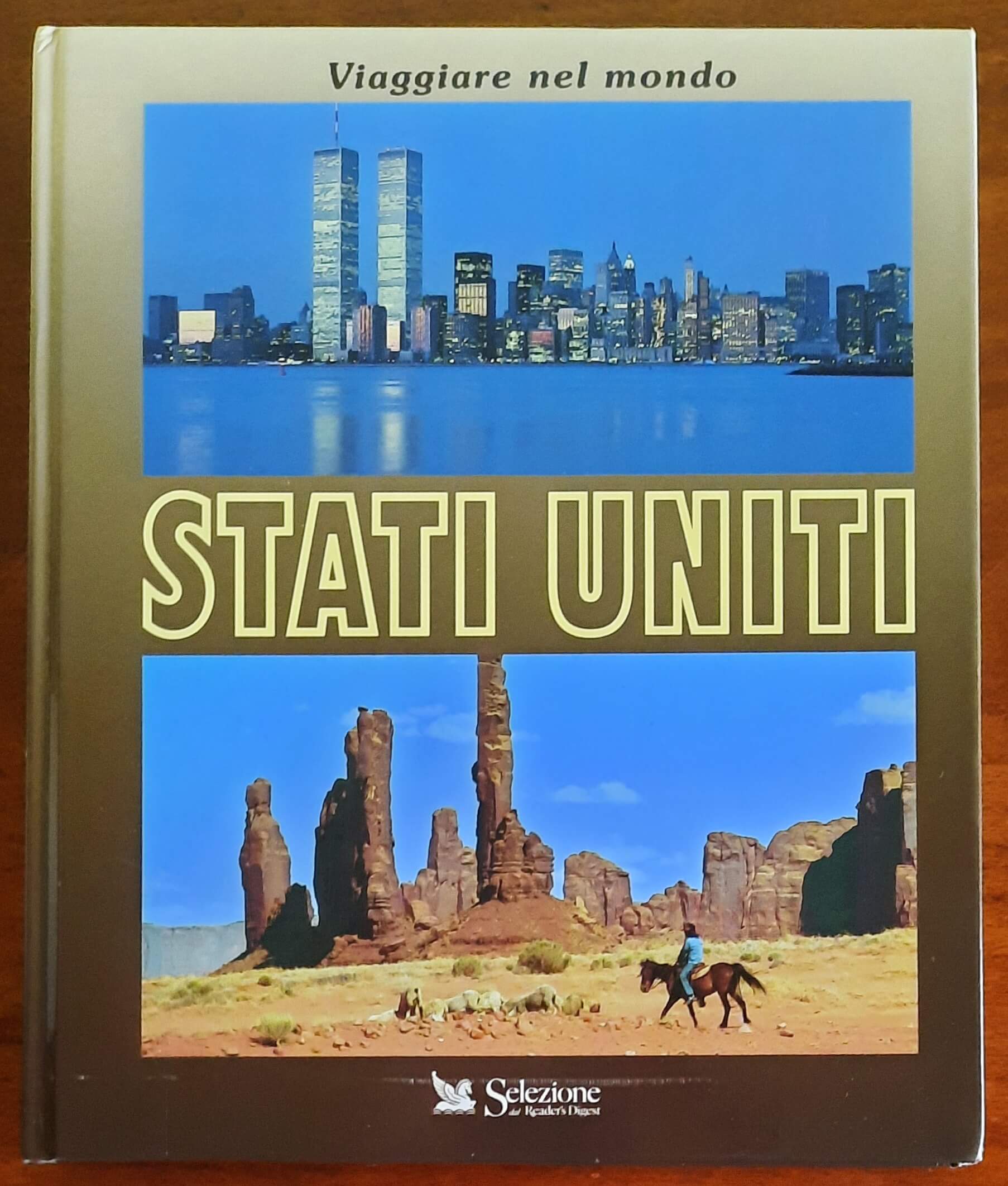 Stati Uniti - Selezione Dal Reader’S Digest - Viaggiare nel mondo