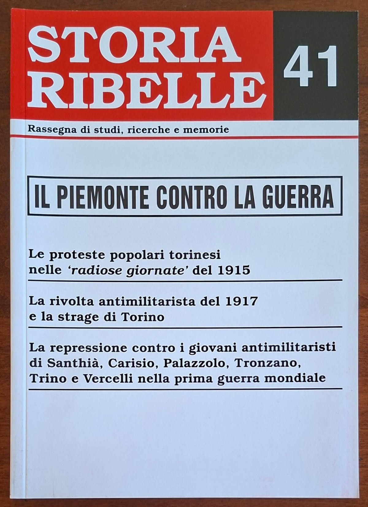 Storia Ribelle n. 41 - Il Piemonte contro la guerra