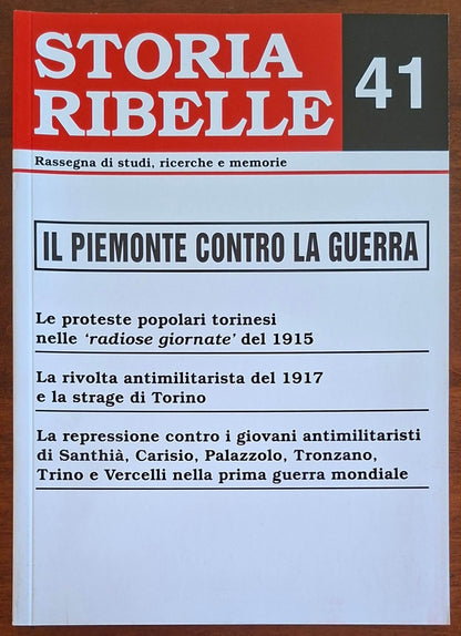 Storia Ribelle n. 41 - Il Piemonte contro la guerra