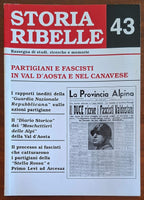 Storia Ribelle n. 43 - Partigiani e fascisti in Val d'Aosta e nel Canavese