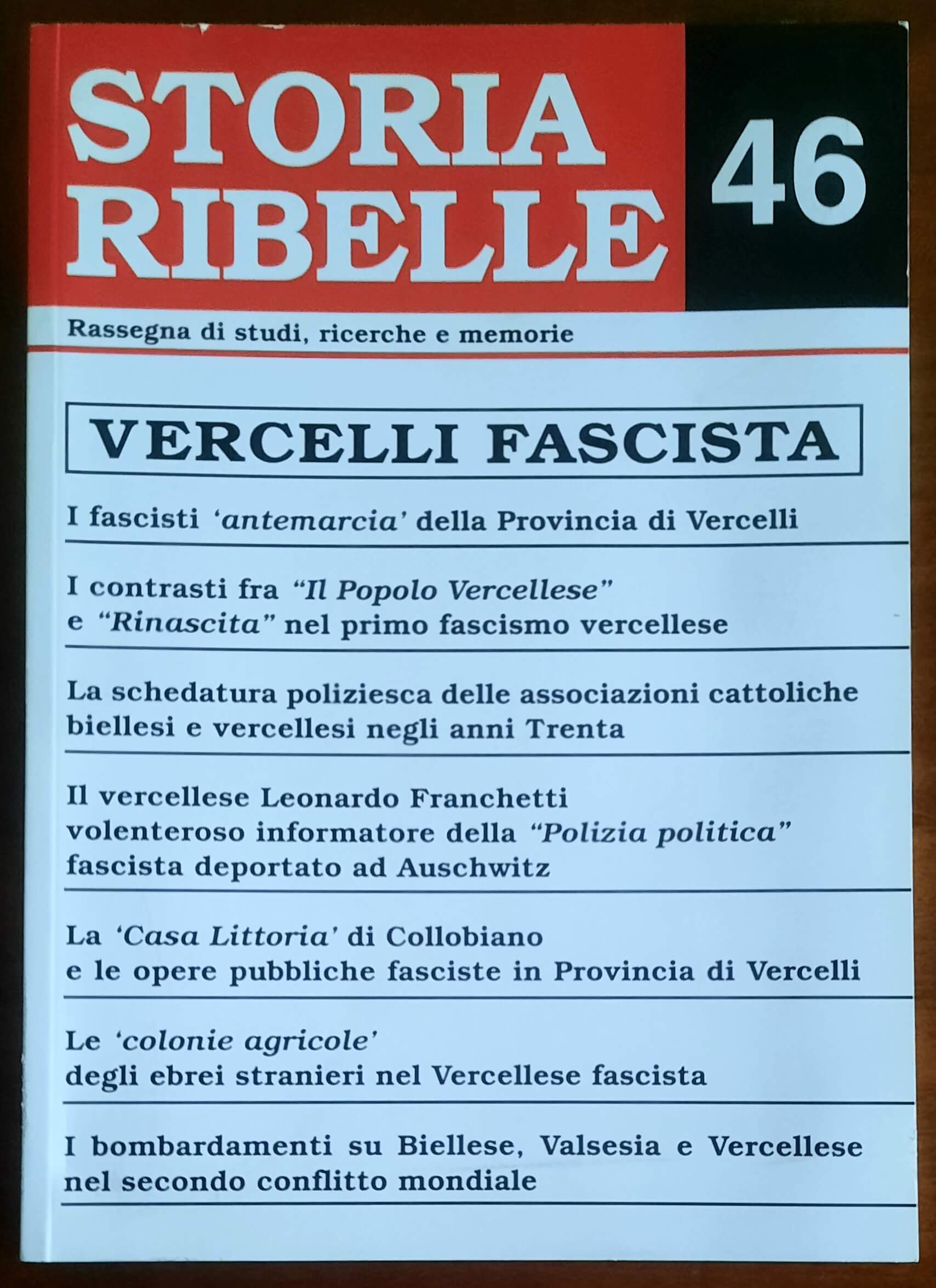 Storia Ribelle n. 46 - Vercelli fascista