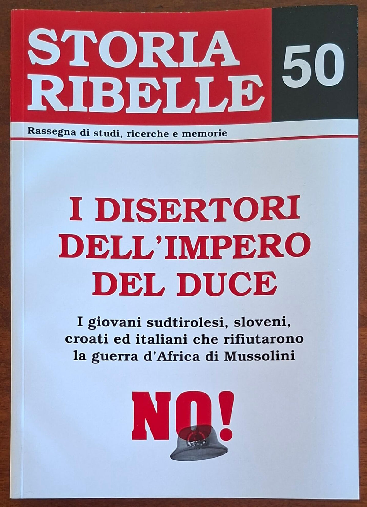 Storia Ribelle n. 50 - I disertori dell'Impero del Duce