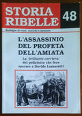 Storia Ribelle n. 48 - L’assasinio del profeta dell’Amiata. La brillante carriera del poliziotto che fece sparare a Davide Lazzaretti