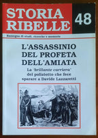 Storia Ribelle n. 48 - L’assasinio del profeta dell’Amiata. La brillante carriera del poliziotto che fece sparare a Davide Lazzaretti