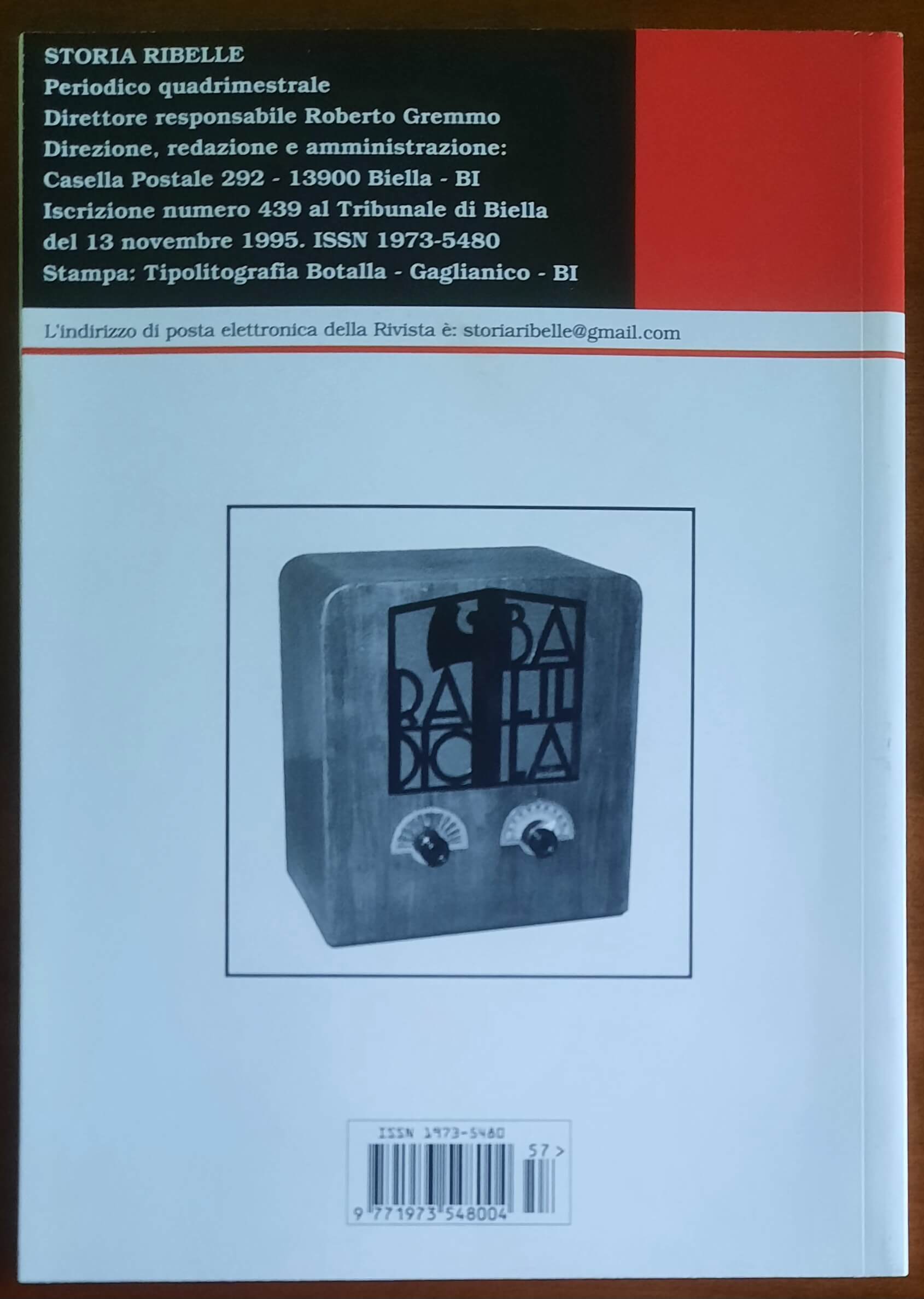 Storia Ribelle n. 57 - I Partigiani Biellesi e Radio Baita. L’emittente clandestina dei nazisti e dei fascisti dissidenti