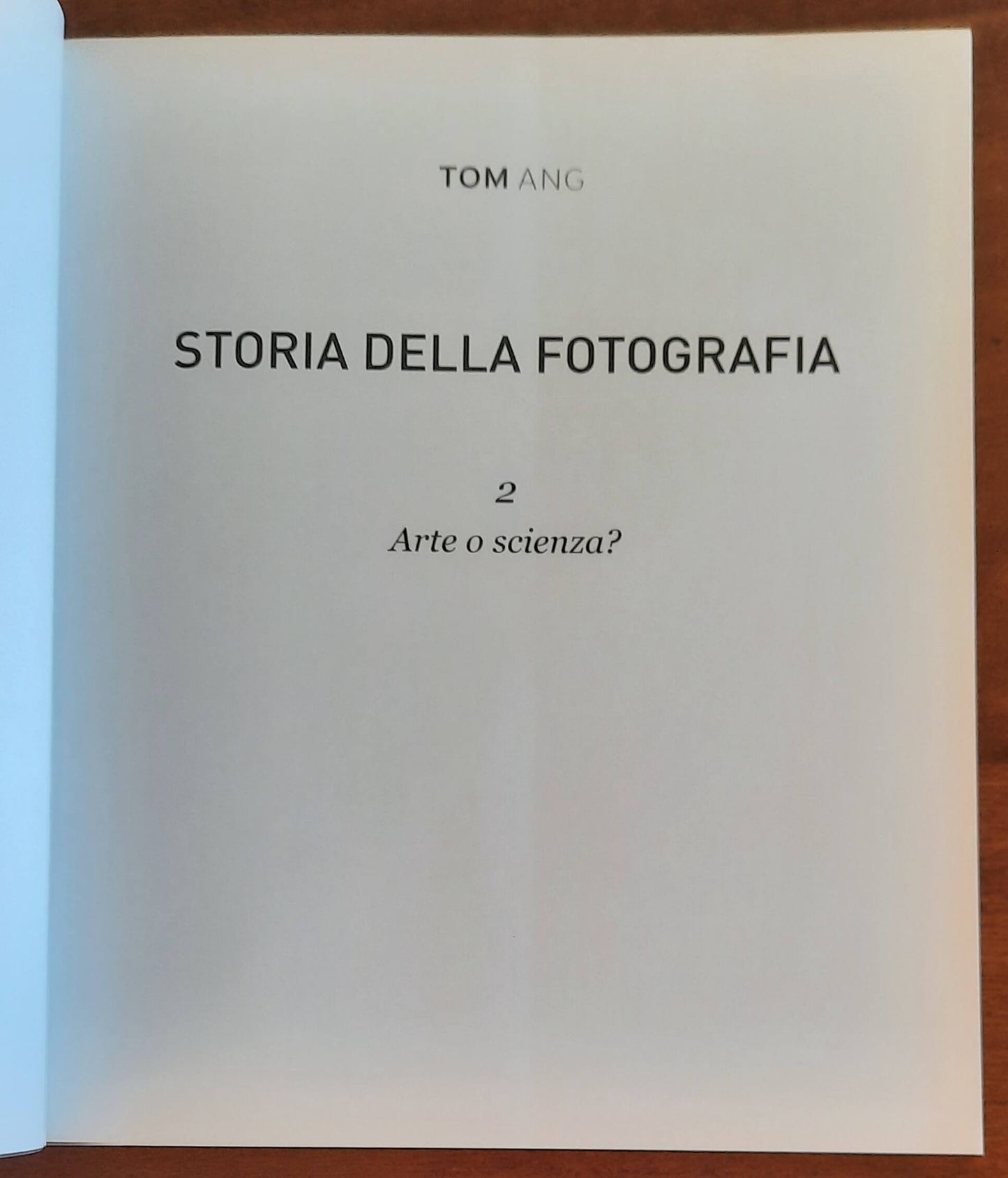 Storia della fotografia 1890-1939 - Arte o scienza - vol. 2 - Tom Ang