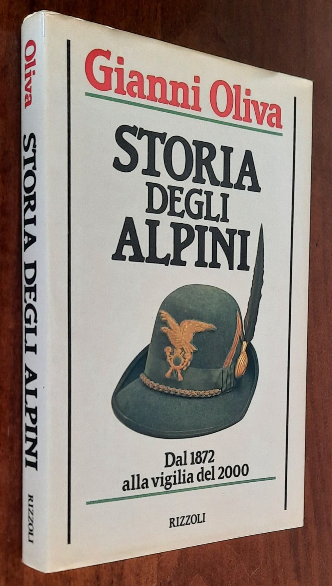 Storia degli Alpini - di Gianni Oliva - Rizzoli