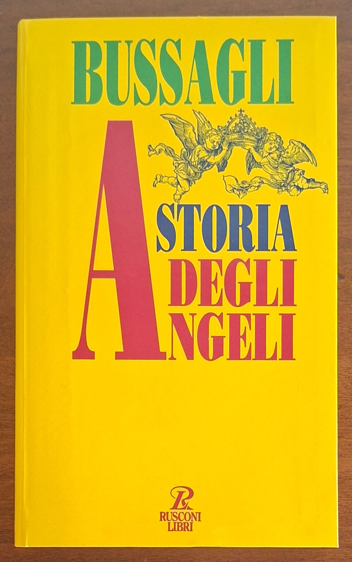 Storia degli Angeli. Racconto di immagini e di idee - Rusconi