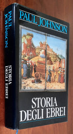 Storia degli Ebrei - di Paul Johnson - Ed. Club