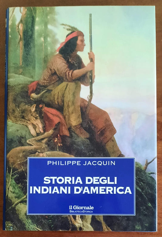 Storia degli indiani d’America - Biblioteca Storica