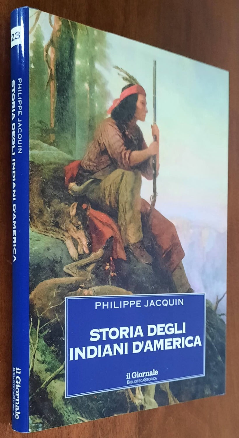 Storia degli indiani d’America - Biblioteca Storica