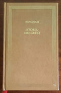 Storia dei Greci - di Indro Montanelli - CDE