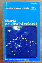 Storia dei dischi volanti - di Brinsley Le Poer Trench
