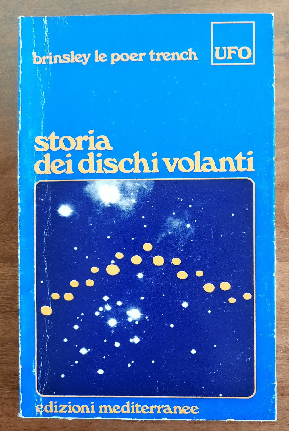 Storia dei dischi volanti - di Brinsley Le Poer Trench