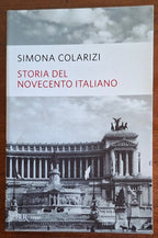 Storia del Novecento italiano - Simona Colarizi - BUR