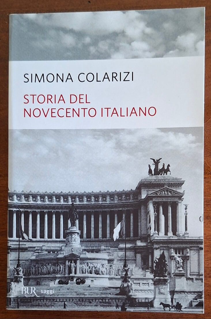 Storia del Novecento italiano - Simona Colarizi - BUR