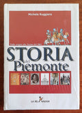 Storia del Piemonte. Dalle origini alla Torino del 1861