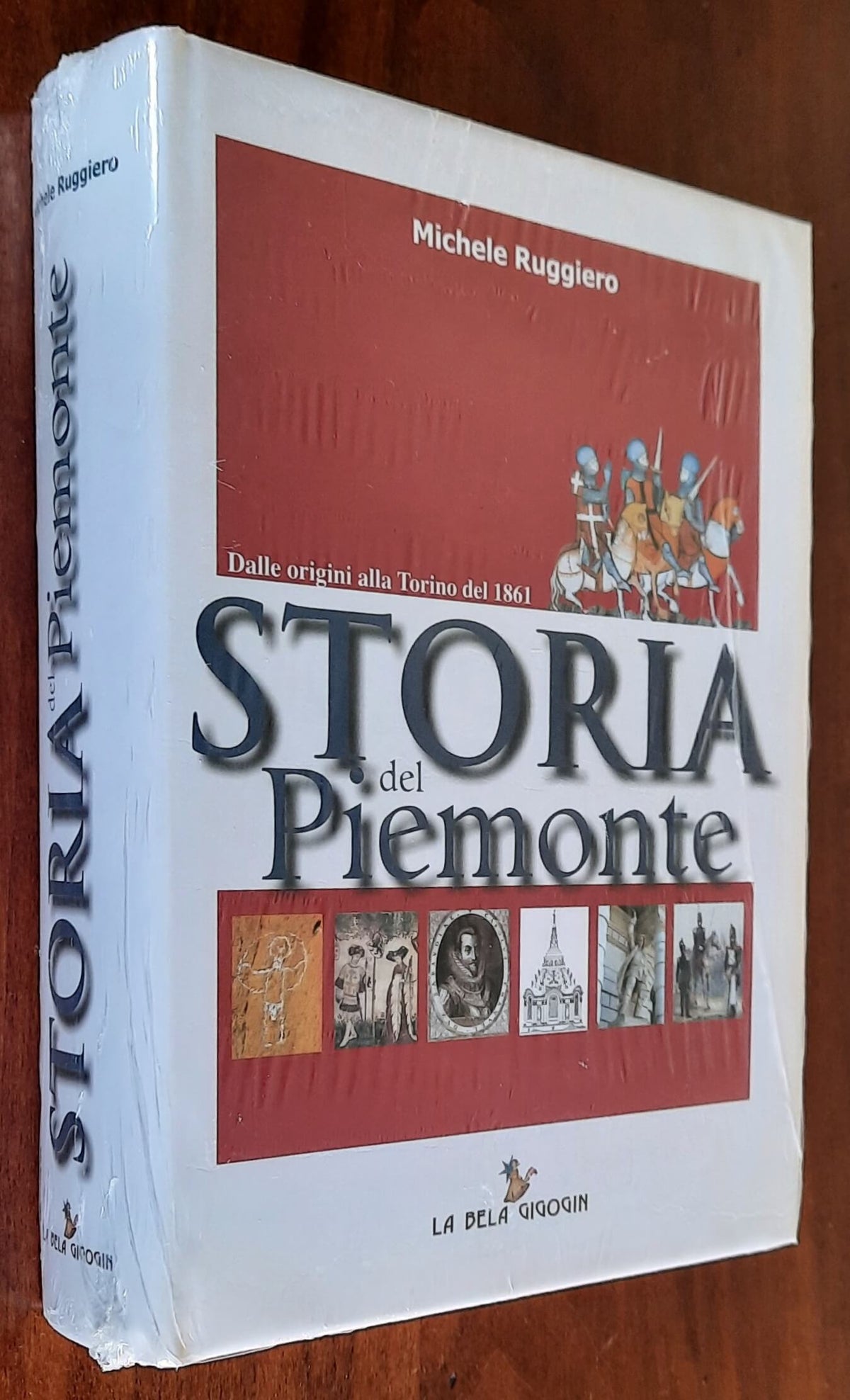 Storia del Piemonte. Dalle origini alla Torino del 1861