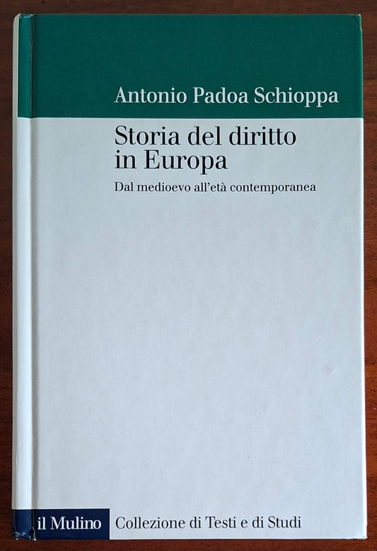 Storia del diritto in Europa. Dal medioevo all'età contemporanea - Il Mulino