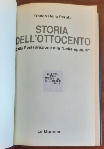 Storia dell'Ottocento. Dalla Restaurazione alla belle époque - Le Monnier - Franco Della Peruta