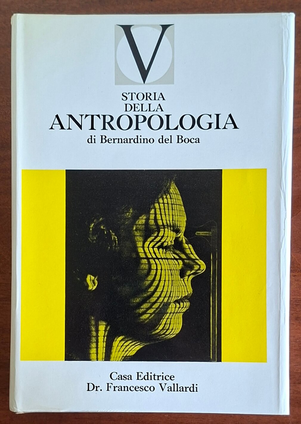 Storia dell'antropologia - Bernardino Del Boca - Vallardi