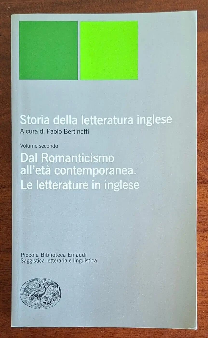 Storia della letteratura inglese Vol. II - Dal Romanticismo all’età contemporanea. Le letterature in inglese