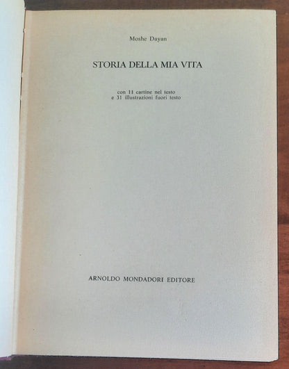 Storia della mia vita - di Moshe Dayan