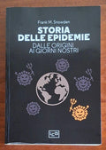 Storia delle epidemie. Dalle origini ai nostri giorni - LEG