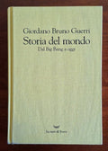 Storia del mondo. Dal Big Bang a oggi - Giordano Bruno Guerri