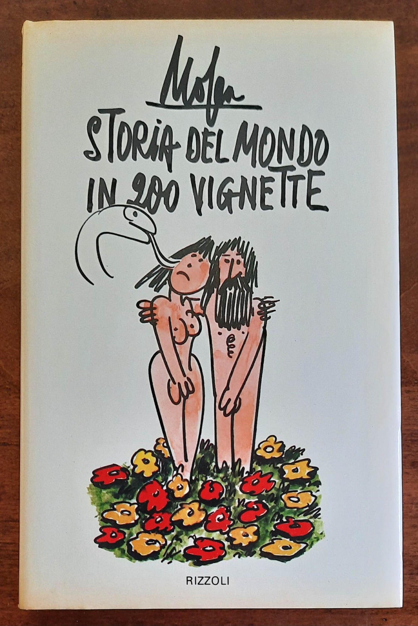 Storia del mondo in 200 vignette - di Giovanni Mosca - Rizzoli