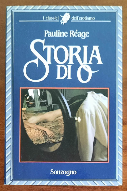 Storia di O - di Pauline Réage - Sonzogno