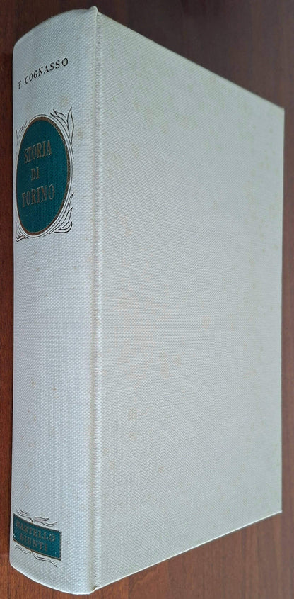 Storia di Torino - Francesco Cognasso - Aldo Martello Giunti Editore