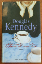 Storia di noi due - di Douglas Kennedy - Sperling & Kupfer