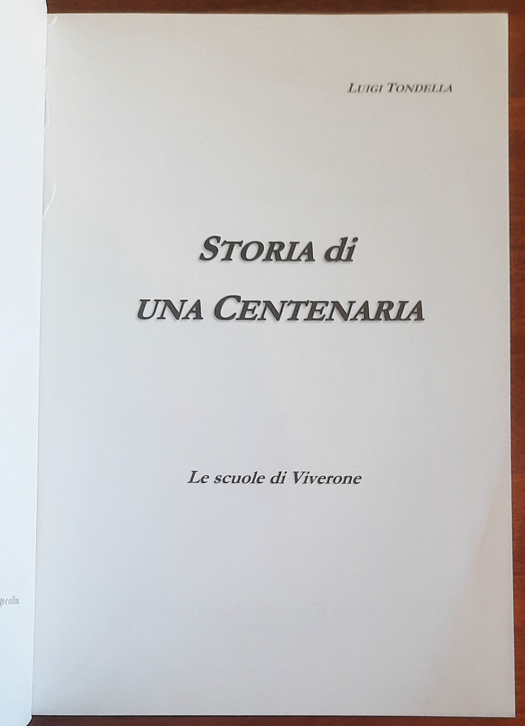 Storia di una Centenaria. Le scuole di Viverone - di Luigi Tondella