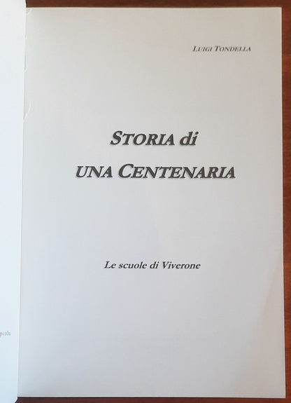 Storia di una Centenaria. Le scuole di Viverone - di Luigi Tondella