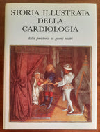 Storia illustrata della cardiologia dalla preistoria ai giorni nostri
