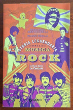 Storia leggendaria della musica rock - Giunti
