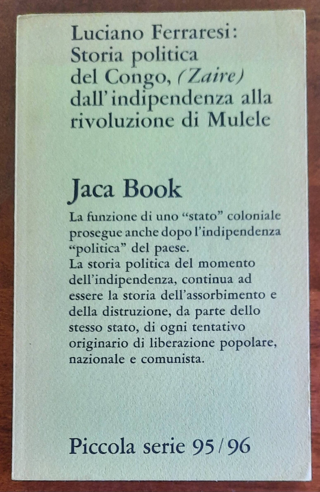 Storia politica del Congo, (Zaire) dall’ indipendenza alla rivoluzione di Mulele